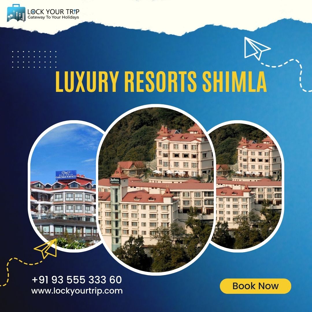 luxury resorts shimla